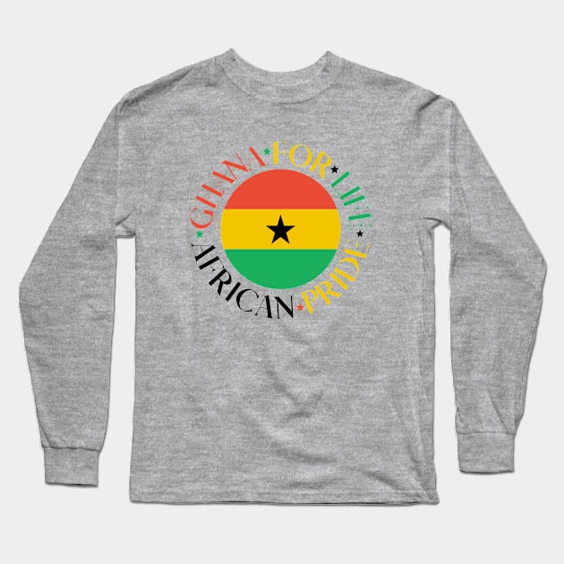 Afrinubi - Ghana for Life Long Sleeve T-Shirt by Afrinubi™